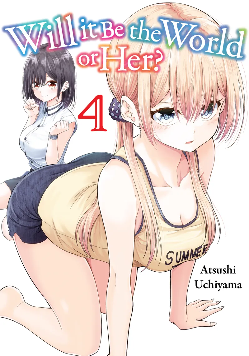 Will It Be the World or Her?, Vol. 4