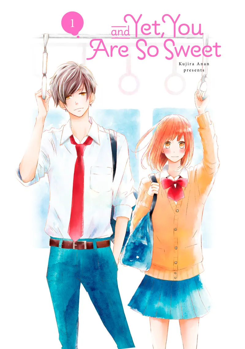 And Yet, You Are So Sweet, Vol. 1