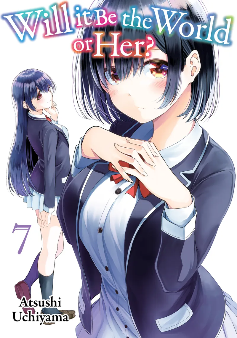 Will It Be the World or Her?, Vol. 7