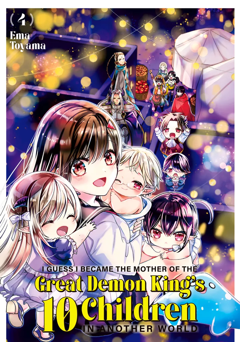 I Guess I Became the Mother of the Great Demon King's 10 Children in Another World, Vol. 4