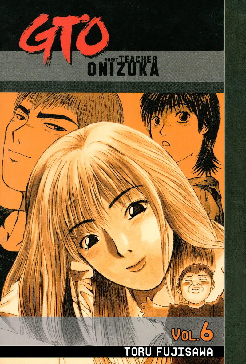 GTO: Great Teacher Onizuka, Vol. 6