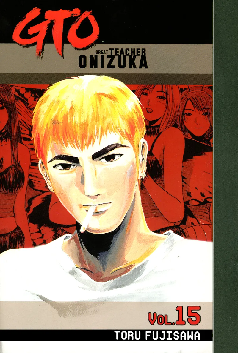 GTO: Great Teacher Onizuka, Vol. 15