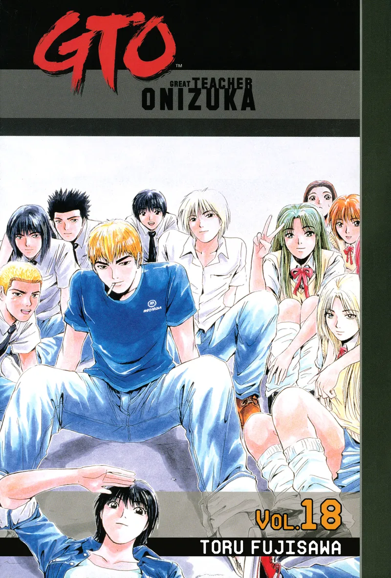 GTO: Great Teacher Onizuka, Vol. 18