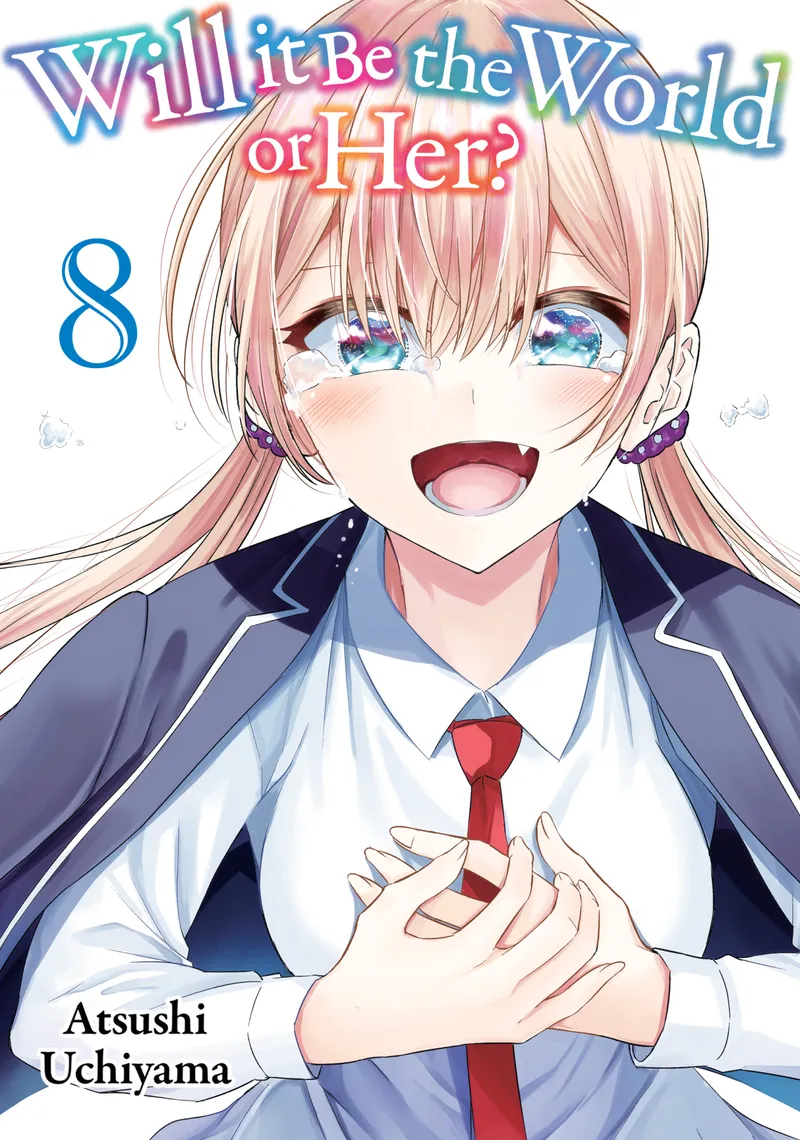 Will It Be the World or Her?, Vol. 8