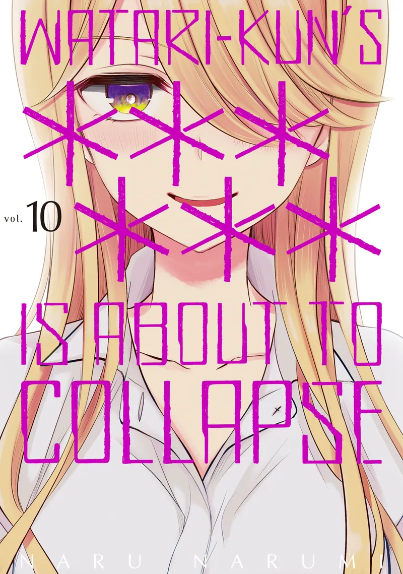 Watari-kun's ****** Is About to Collapse, Vol. 10