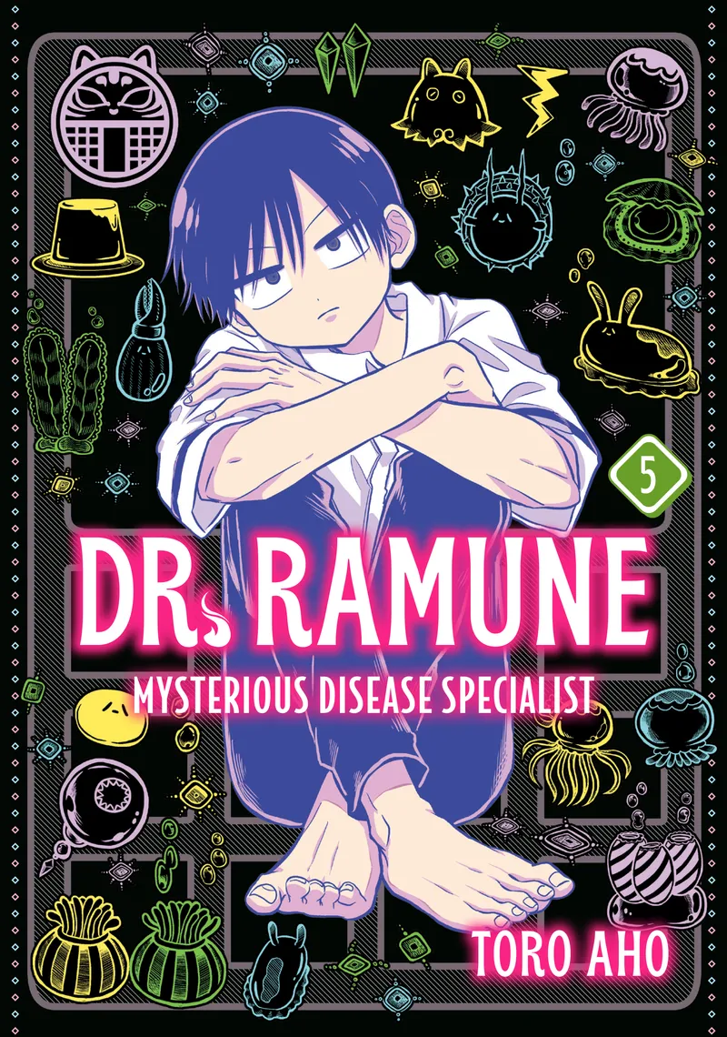 Dr. Ramune -Mysterious Disease Specialist-, Vol. 5