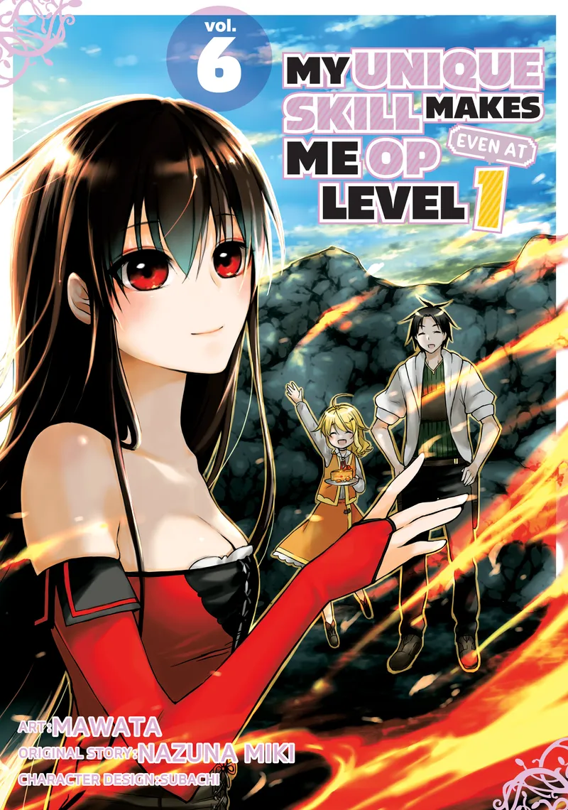 My Unique Skill Makes Me OP Even at Level 1, Vol. 6