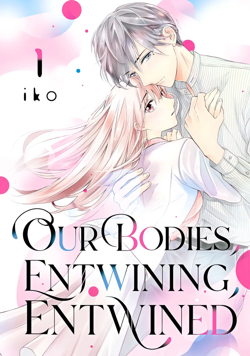Our Bodies, Entwining, Entwined, Vol. 1