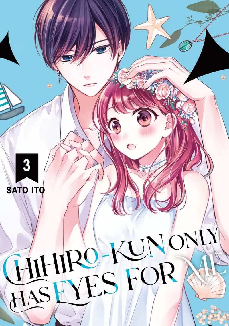 Chihiro-kun Only Has Eyes for Me, Vol. 3