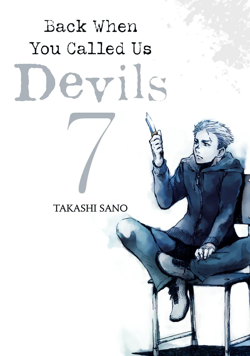 Back When You Called Us Devils, Vol. 7