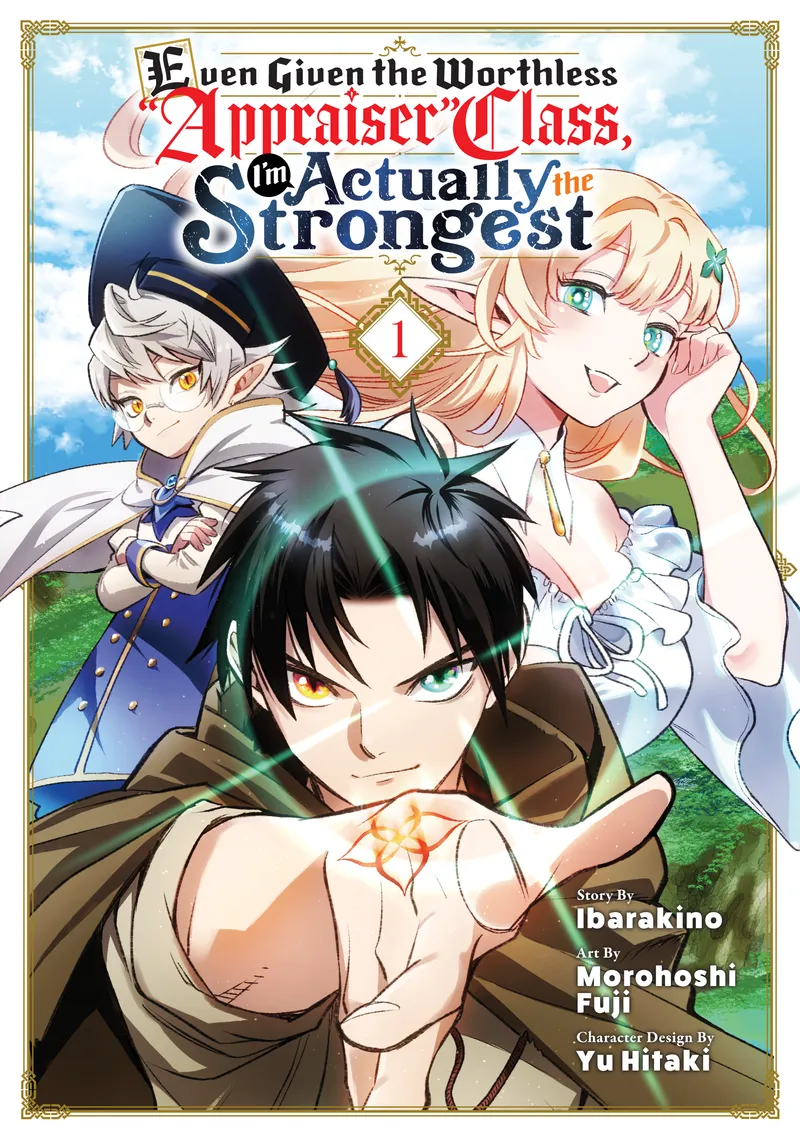 Even Given the Worthless "Appraiser" Class, I'm Actually the Strongest, Vol. 1