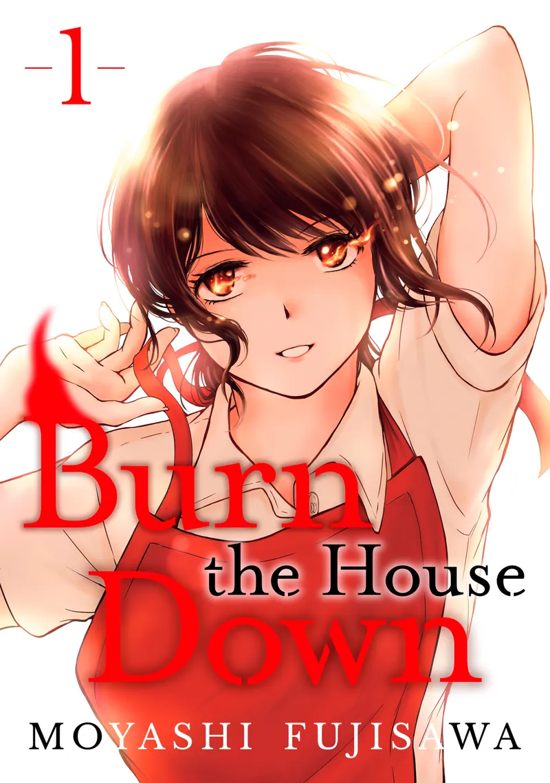 Burn the House Down, Vol. 1