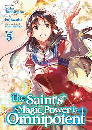 The Saint’s Magic Power is Omnipotent (Manga) Vol. 5