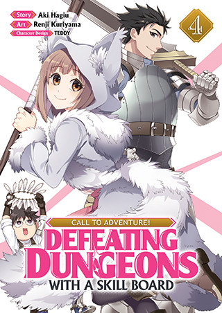 CALL TO ADVENTURE! Defeating Dungeons with a Skill Board (Manga) Vol. 4