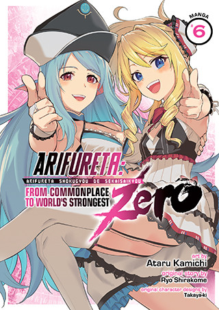 Arifureta: From Commonplace to World’s Strongest ZERO (Manga) Vol. 6