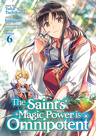 The Saint’s Magic Power is Omnipotent (Manga) Vol. 6