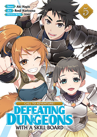 CALL TO ADVENTURE! Defeating Dungeons with a Skill Board (Manga) Vol. 5