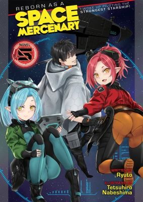 Reborn As a Space Mercenary