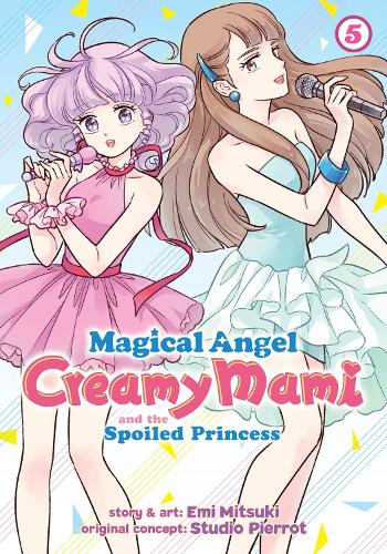 Magical Angel Creamy Mami and the Spoiled Princess Vol. 5 cover
