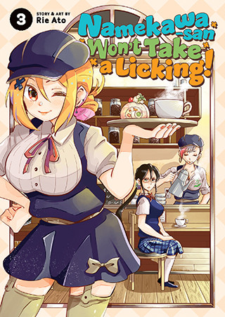 Namekawa-san Won’t Take a Licking! Vol. 3