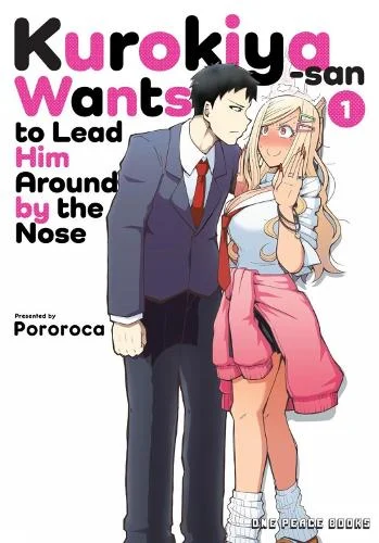 Kurokiya-San Wants to Lead Him Around by the Nose Volume 1 manga cover