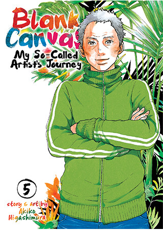Blank Canvas: My So-Called Artist’s Journey (Kakukaku Shikajika) Vol. 5