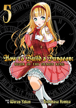How to Build a Dungeon: Book of the Demon King Vol. 5