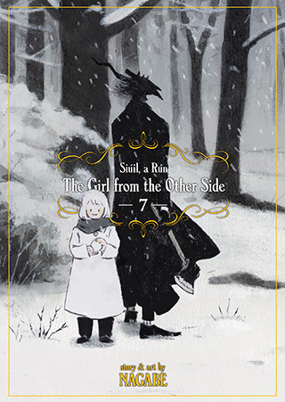 The Girl From the Other Side: Siúil, a Rún Vol. 7