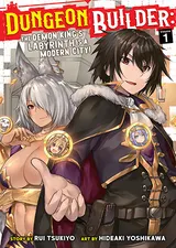 Dungeon Builder: The Demon King’s Labyrinth is a Modern City! (Manga) Vol. 1
