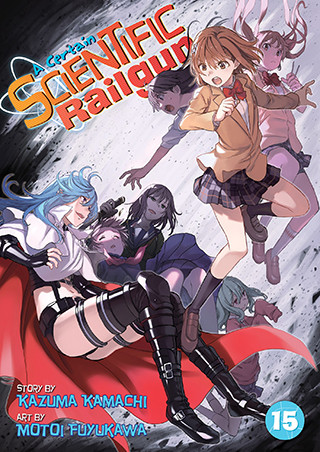 A Certain Scientific Railgun Vol. 15