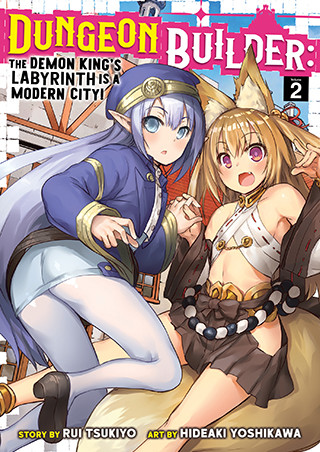 Dungeon Builder: The Demon King’s Labyrinth is a Modern City! (Manga) Vol. 2