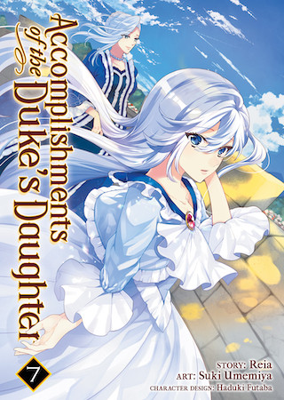 Accomplishments of the Duke’s Daughter (Manga) Vol. 7