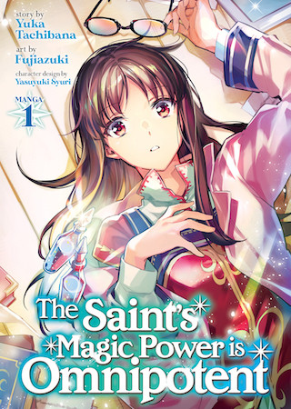 The Saint’s Magic Power is Omnipotent (Manga) Vol. 1