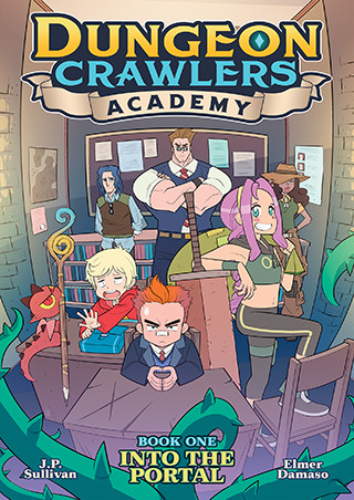 Dungeon Crawlers Academy Book 1: Into the Portal