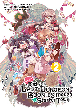 Suppose a Kid from the Last Dungeon Boonies Moved to a Starter Town, Volume 2