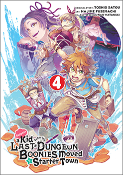 Suppose a Kid from the Last Dungeon Boonies Moved to a Starter Town, Volume 4