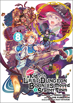 Suppose a Kid from the Last Dungeon Boonies Moved to a Starter Town, Volume 8
