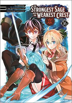 The Strongest Sage with the Weakest Crest, Volume 16