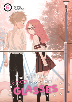 The Girl I Like Forgot Her Glasses, Volume 6