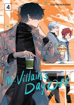 Mr. Villain's Day Off, Volume 4