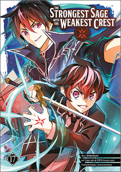 The Strongest Sage with the Weakest Crest, Volume 17