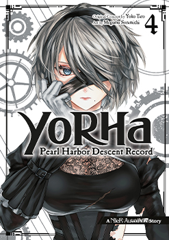 YoRHa - Pearl Harbor Descent Record - A NieR:Automata Story, Volume 4 (FINAL VOLUME!)