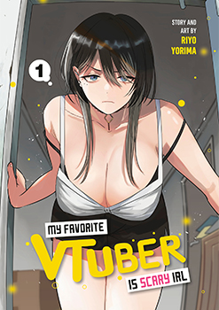 My Favorite VTuber Is Scary IRL, Volume 1
