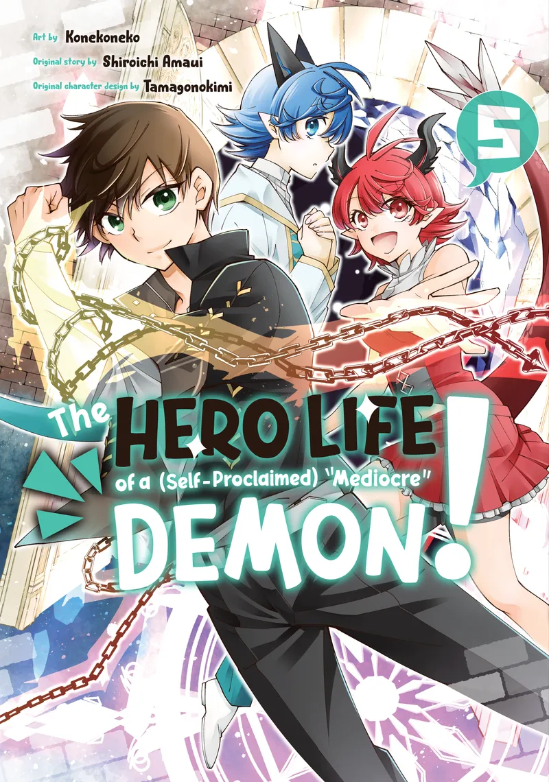 The Hero Life of a (Self-Proclaimed) "Mediocre" Demon!, Vol. 5