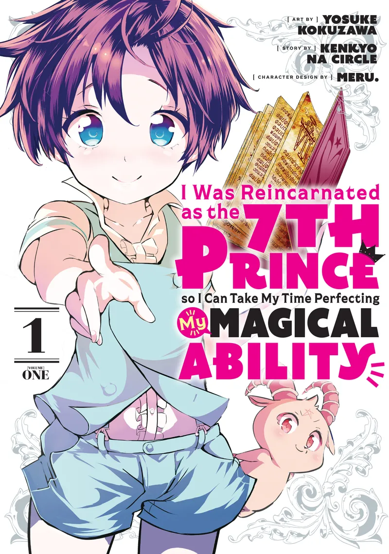 I Was Reincarnated as the 7th Prince so I Can Take My Time Perfecting My Magical Ability, Vol. 1