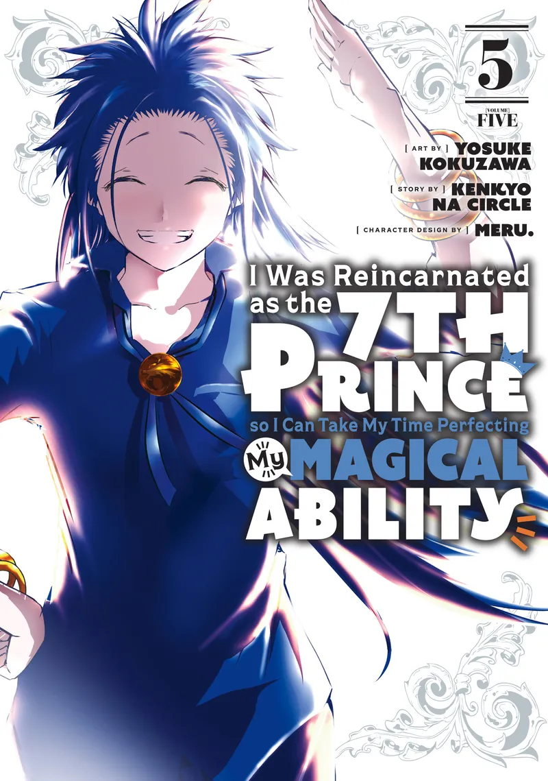 I Was Reincarnated as the 7th Prince so I Can Take My Time Perfecting My Magical Ability, Vol. 5