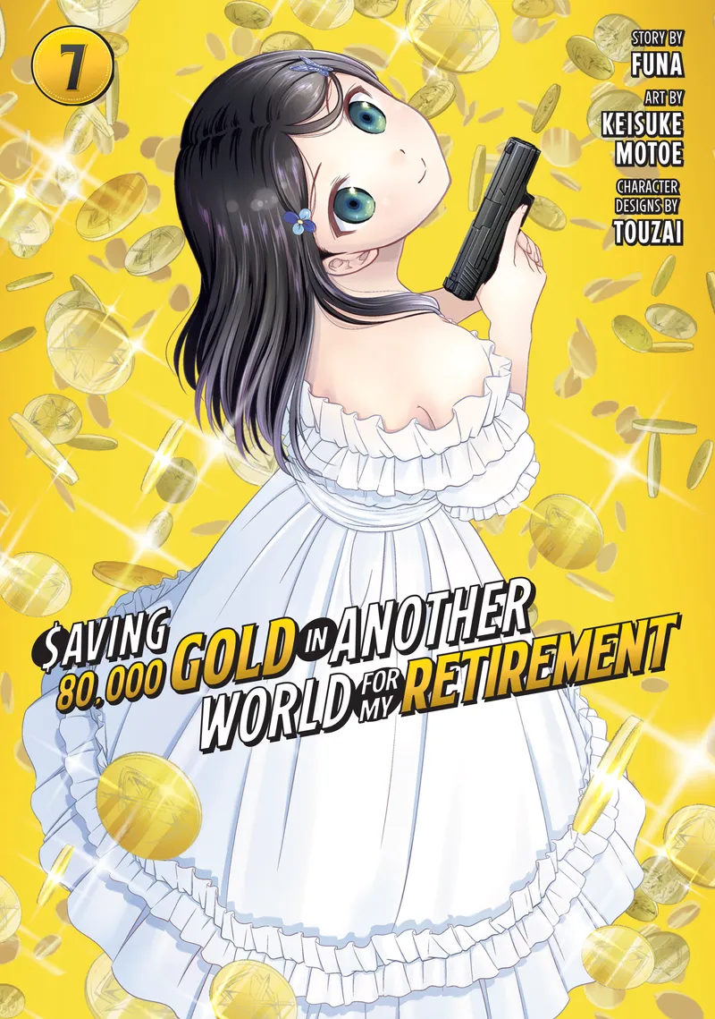 Saving 80,000 Gold in Another World for My Retirement (Manga), Vol. 7