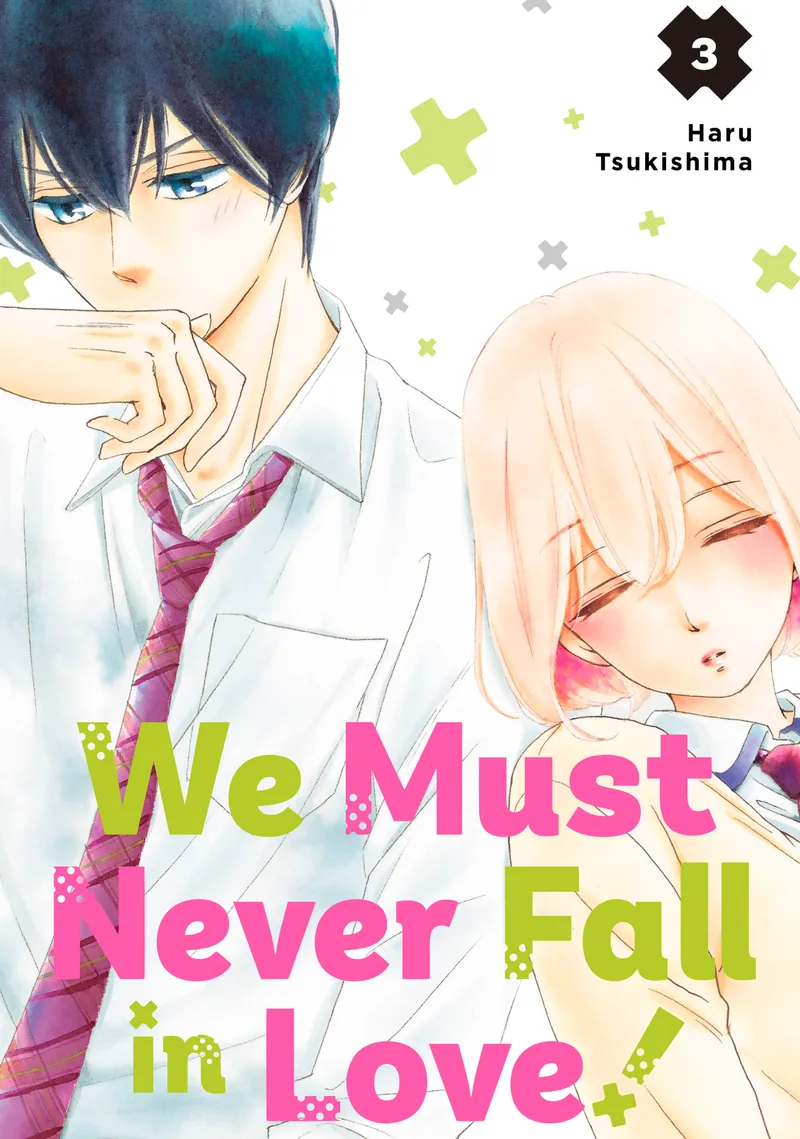 We Must Never Fall in Love!, Vol. 3