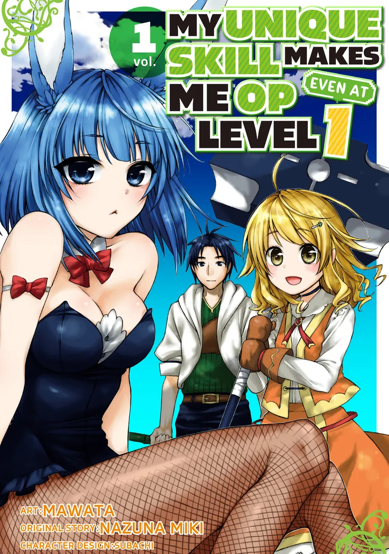 My Unique Skill Makes Me OP Even at Level 1, Vol. 1