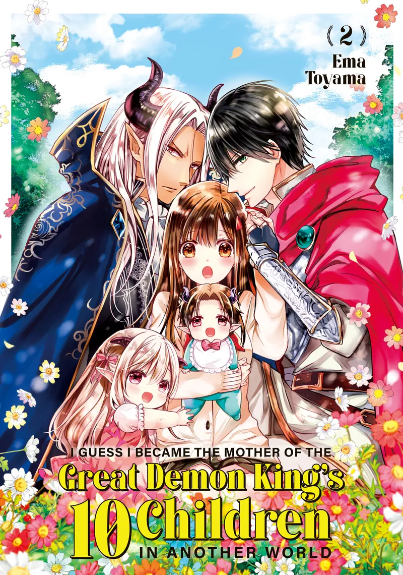 I Guess I Became the Mother of the Great Demon King's 10 Children in Another World, Vol. 2